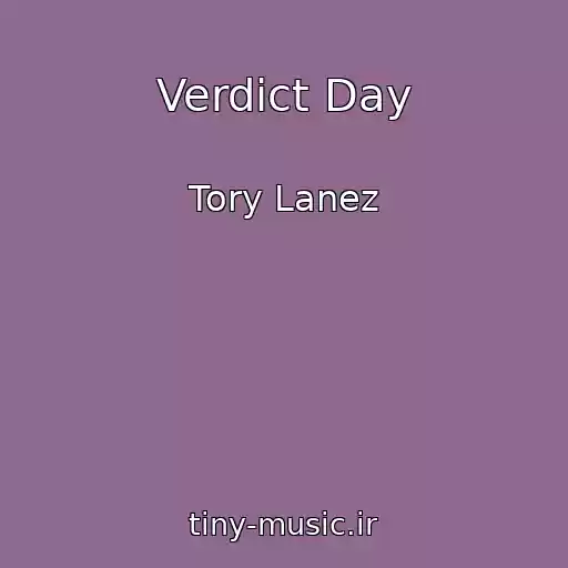 کاور آهنگ Verdict Day از Tory Lanez