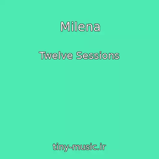 کاور آهنگ Milena از Twelve Sessions
