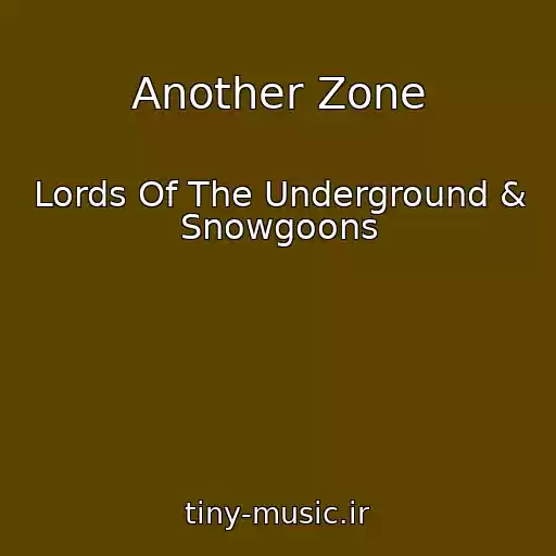 کاور آهنگ Another Zone از Lords Of The Underground & Snowgoons