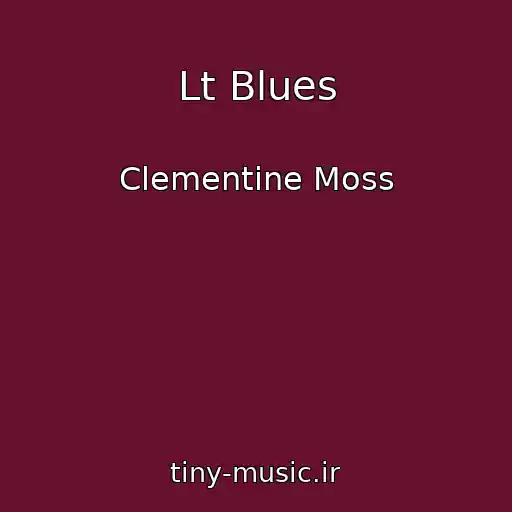 کاور آهنگ Lt Blues از Clementine Moss