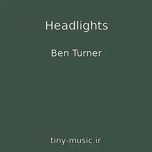 کاور آهنگ Headlights از Ben Turner