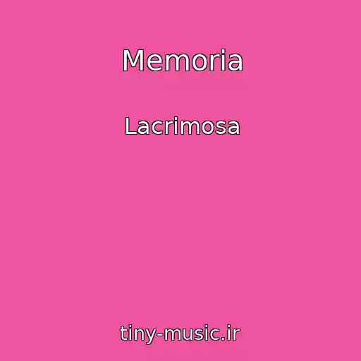 کاور آهنگ Memoria از Lacrimosa