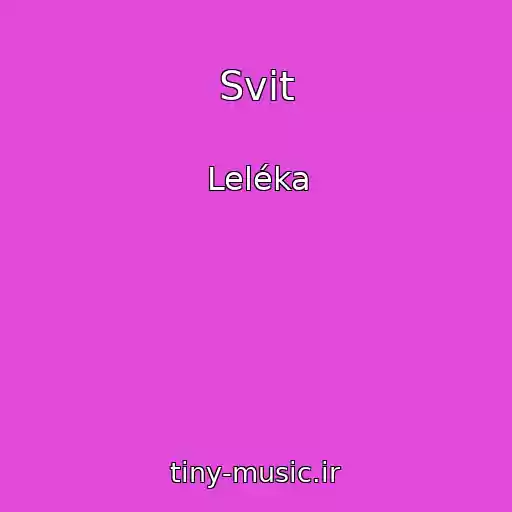کاور آهنگ Svit از Leléka