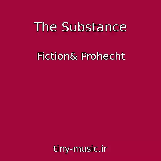 کاور آهنگ The Substance از Fiction& Prohecht