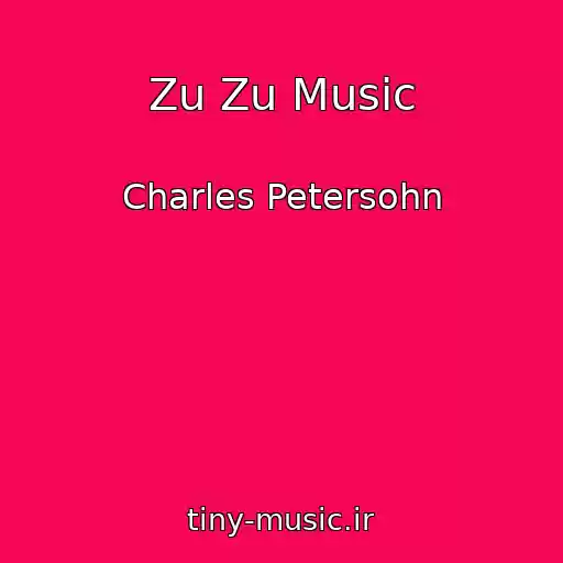 کاور آهنگ Zu Zu Music از Charles Petersohn
