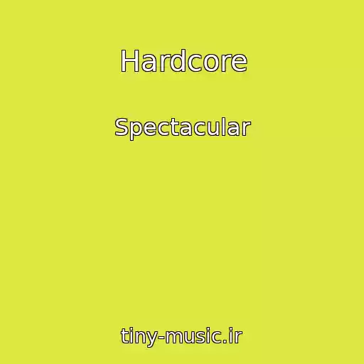 کاور آهنگ Hardcore از Spectacular