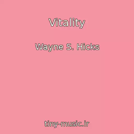 کاور آهنگ Vitality از Wayne S. Hicks