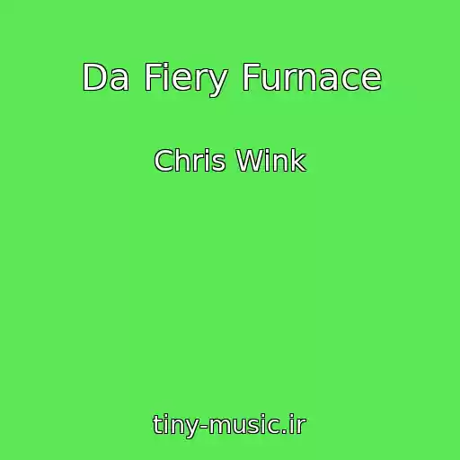 کاور آهنگ Da Fiery Furnace از Chris Wink