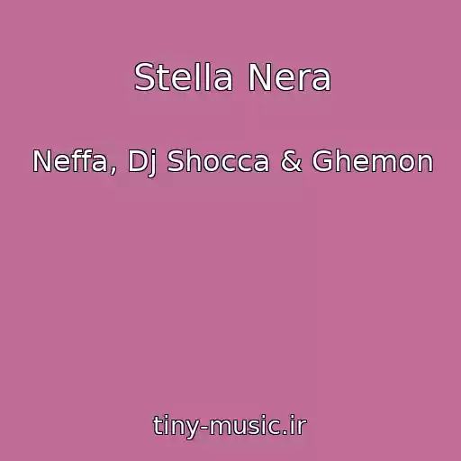 کاور آهنگ Stella Nera از Neffa, Dj Shocca & Ghemon