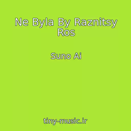 کاور آهنگ Ne Byla By Raznitsy Ros از Suno Ai