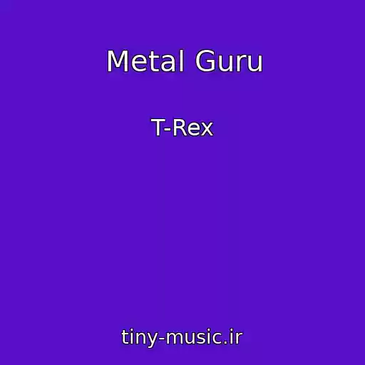 کاور آهنگ Metal Guru از T-Rex