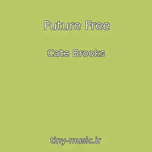 کاور آهنگ Future Free از Cate Brooks
