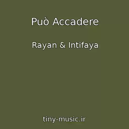 کاور آهنگ Può Accadere از Rayan & Intifaya