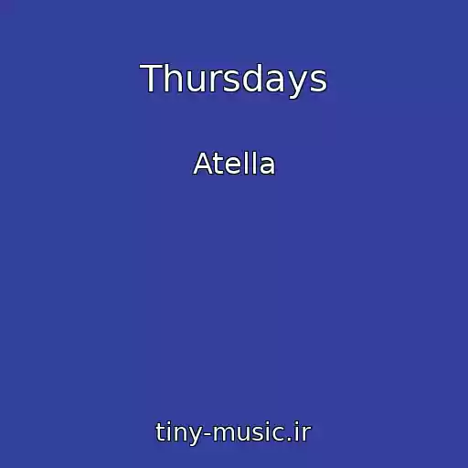 کاور آهنگ Thursdays از Atella