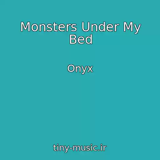 کاور آهنگ Monsters Under My Bed از Onyx