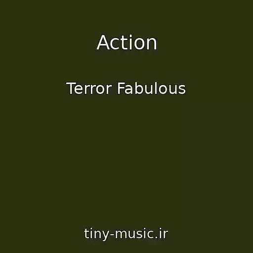 کاور آهنگ Action از Terror Fabulous