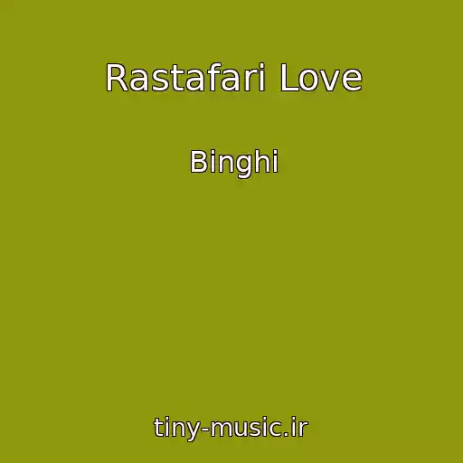 کاور آهنگ Rastafari Love از Binghi