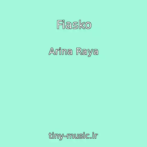 کاور آهنگ Fiasko از Arina Raya