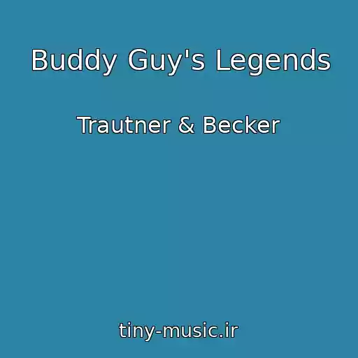 کاور آهنگ Buddy Guy's Legends از Trautner & Becker