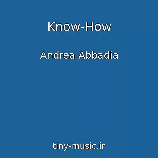 کاور آهنگ Know-How از Andrea Abbadia