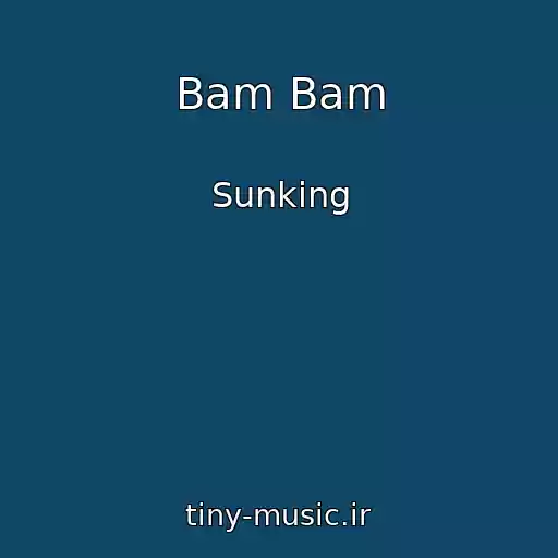 کاور آهنگ Bam Bam از Sunking