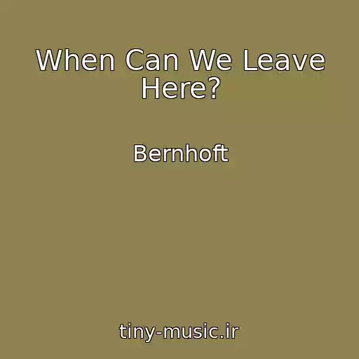 کاور آهنگ When Can We Leave Here? از Bernhoft