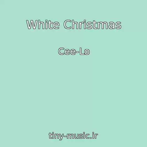 کاور آهنگ White Christmas از Cee-Lo