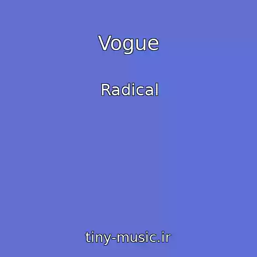 کاور آهنگ Vogue از Radical