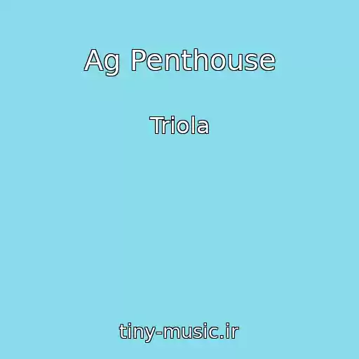کاور آهنگ Ag Penthouse از Triola