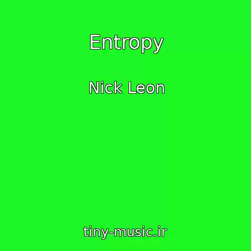 کاور آهنگ Entropy از Nick Leon