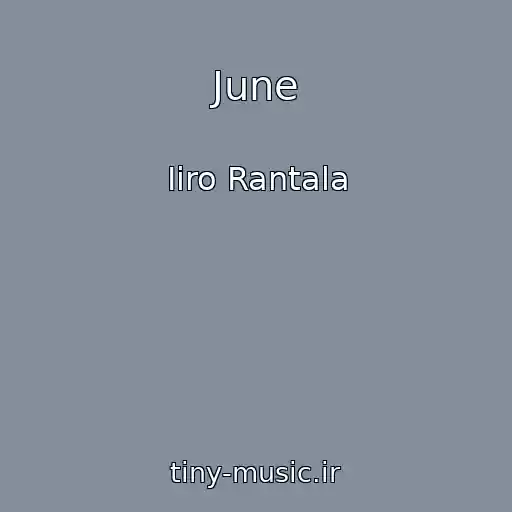 کاور آهنگ June از Iiro Rantala