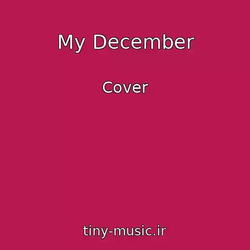 کاور آهنگ My December از Cover