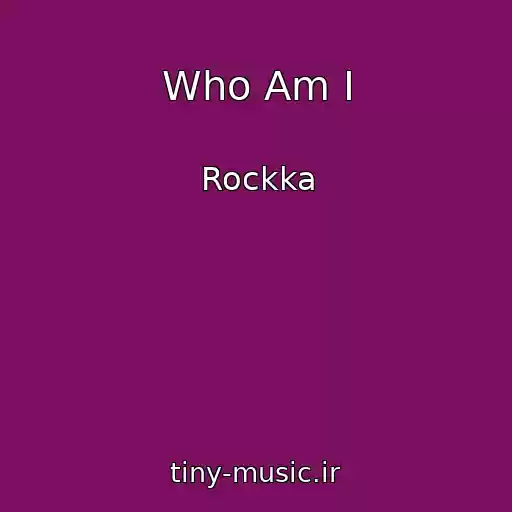 کاور آهنگ Who Am I از Rockka