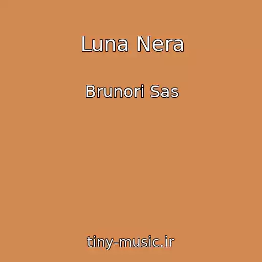 کاور آهنگ Luna Nera از Brunori Sas