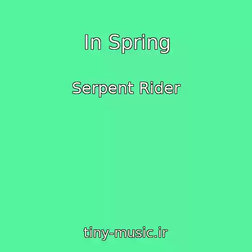 کاور آهنگ In Spring از Serpent Rider