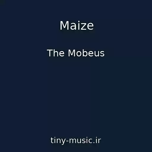 کاور آهنگ Maize از The Mobeus