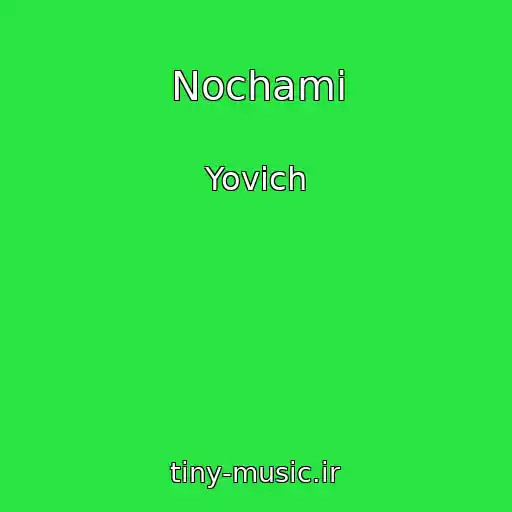 کاور آهنگ Nochami از Yovich