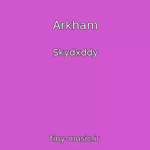 کاور آهنگ Arkham از Skydxddy