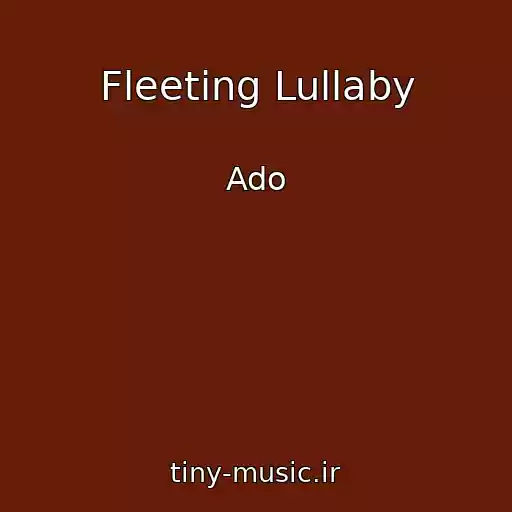 کاور آهنگ Fleeting Lullaby از Ado