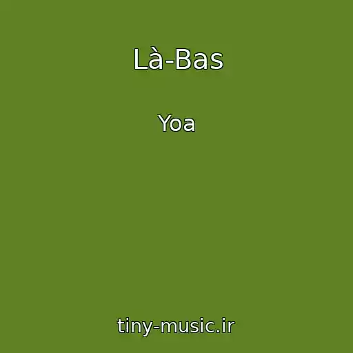 کاور آهنگ Là-Bas از Yoa