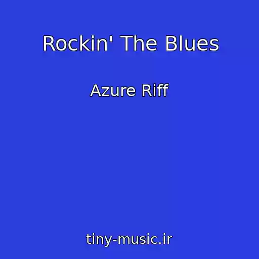 کاور آهنگ Rockin' The Blues از Azure Riff