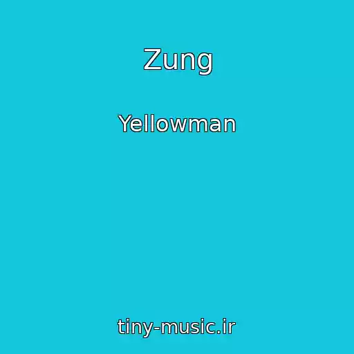 کاور آهنگ Zung از Yellowman