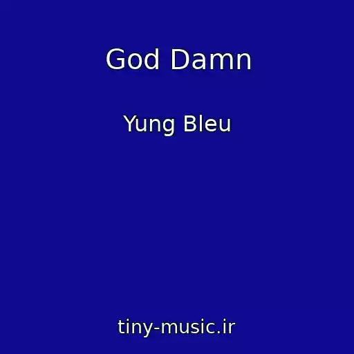 کاور آهنگ God Damn از Yung Bleu