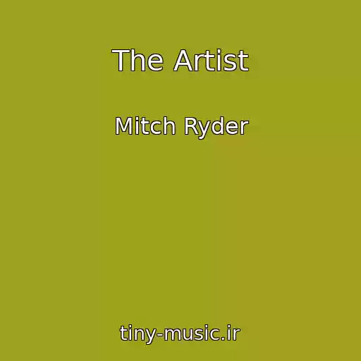 کاور آهنگ The Artist از Mitch Ryder