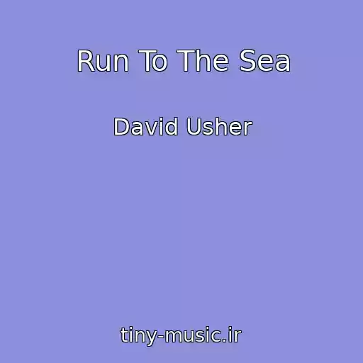 کاور آهنگ Run To The Sea از David Usher
