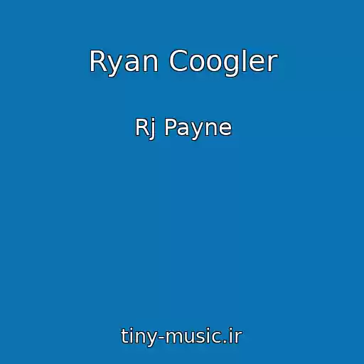 کاور آهنگ Ryan Coogler از Rj Payne
