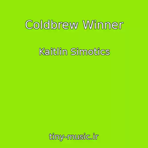 کاور آهنگ Coldbrew Winner از Kaitlin Simotics