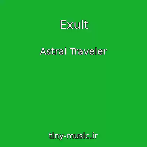 کاور آهنگ Exult از Astral Traveler