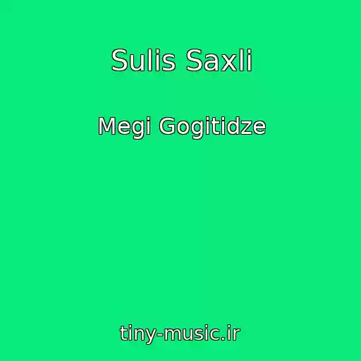 کاور آهنگ Sulis Saxli از Megi Gogitidze