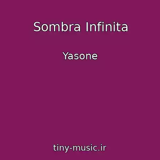 کاور آهنگ Sombra Infinita از Yasone